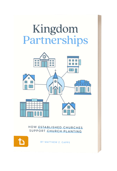 Free eBook: Kingdom Partnerships: How Established Churches Support Church Planting